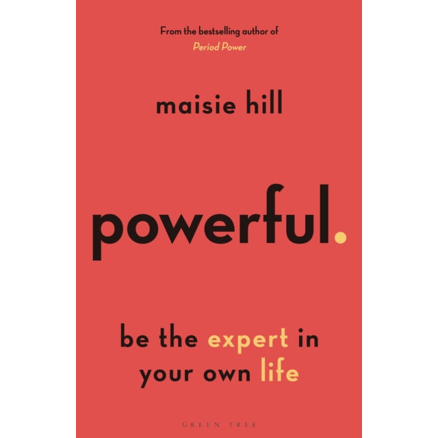 Powerful : Be the Expert in Your Own Life