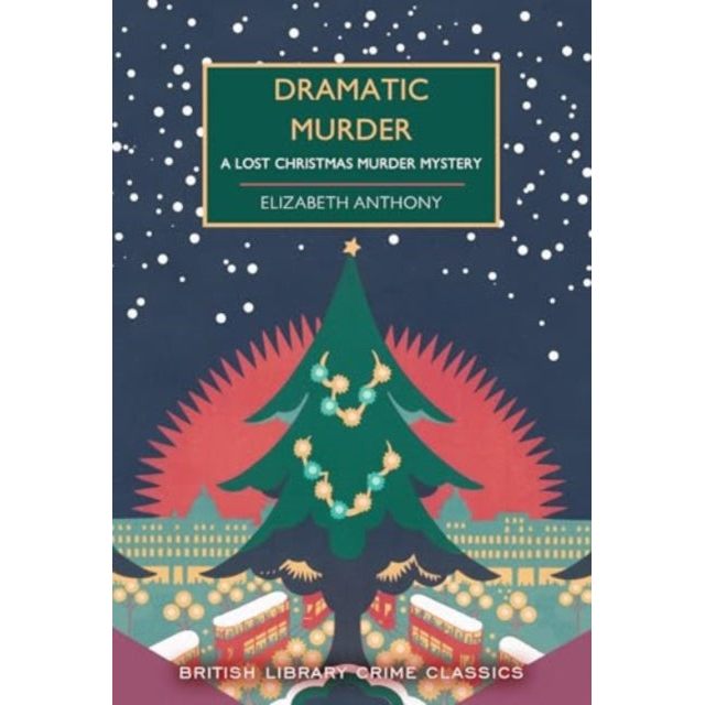 Dramatic Murder : A Lost Christmas Murder Mystery : 131