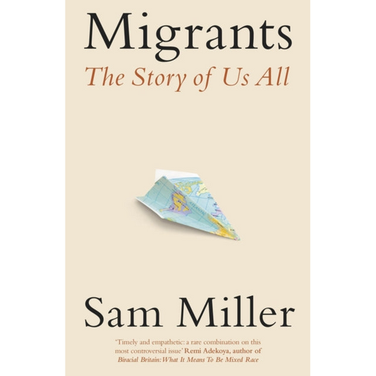 Migrants : The Story of Us All