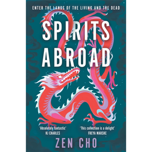 Spirits Abroad : This award-winning collection, inspired by Asian myths and folklore, will entertain and delight