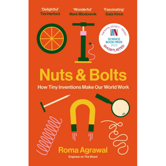 Nuts and Bolts : How Tiny Inventions Make Our World Work