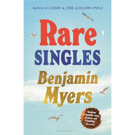 Rare Singles : 'A book of rare charm by a writer who understands the magic of music' - IAN RANKIN