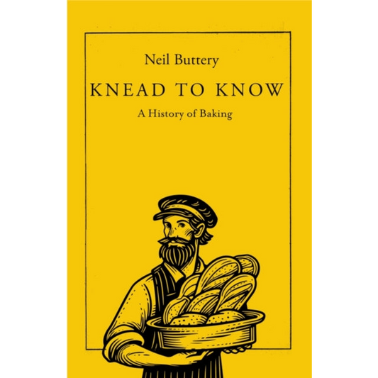 Knead to Know : A History of Baking