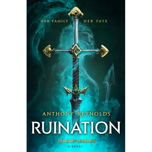 Ruination: A League of Legends Novel