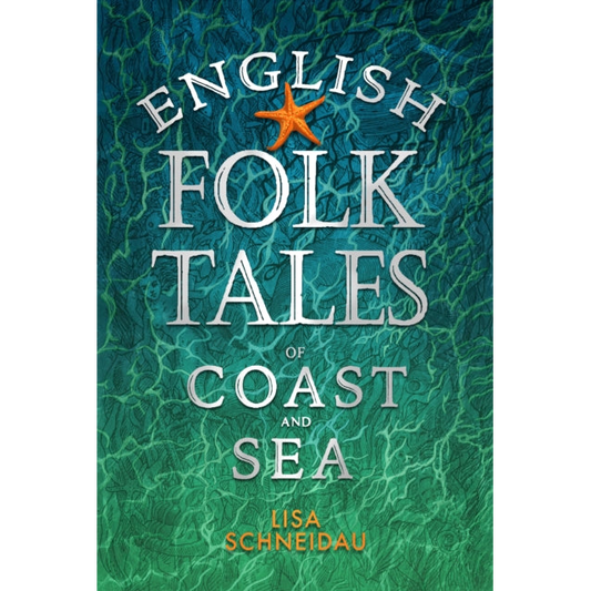 English Folk Tales of Coast and Sea