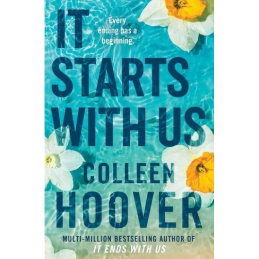 It Starts with Us : the highly anticipated sequel to IT ENDS WITH US