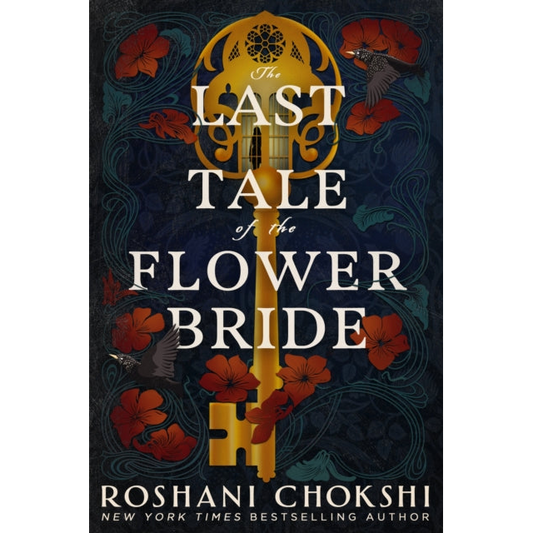 The Last Tale of the Flower Bride : the haunting, atmospheric gothic page-turner