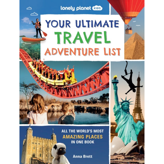 Lonely Planet Kids Your Ultimate Travel Adventure List