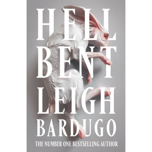 Hell Bent : The global sensation from the creator of Shadow and Bone