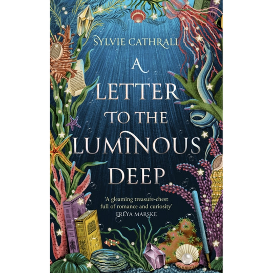 A Letter to the Luminous Deep : the perfect cosy magical academia read!