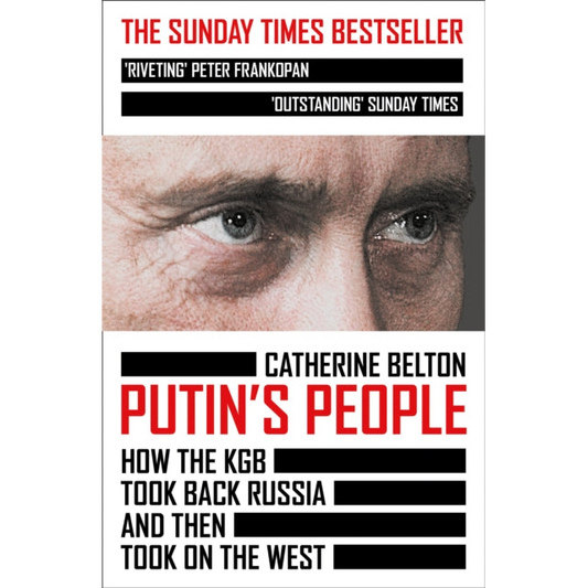 Putin’s People : How the KGB Took Back Russia and Then Took on the West